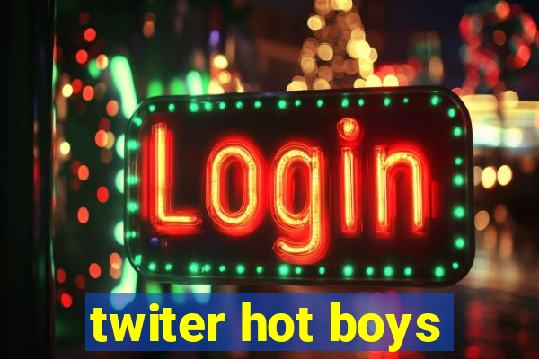 twiter hot boys